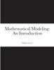 The Mathematical Modeling : An Introduction Book