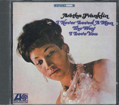 CD ARETHA FRANKLIN  I Never Loved A Man The Way I Love  20P22364 Atlantic 1988 Japan SoulFunk Used