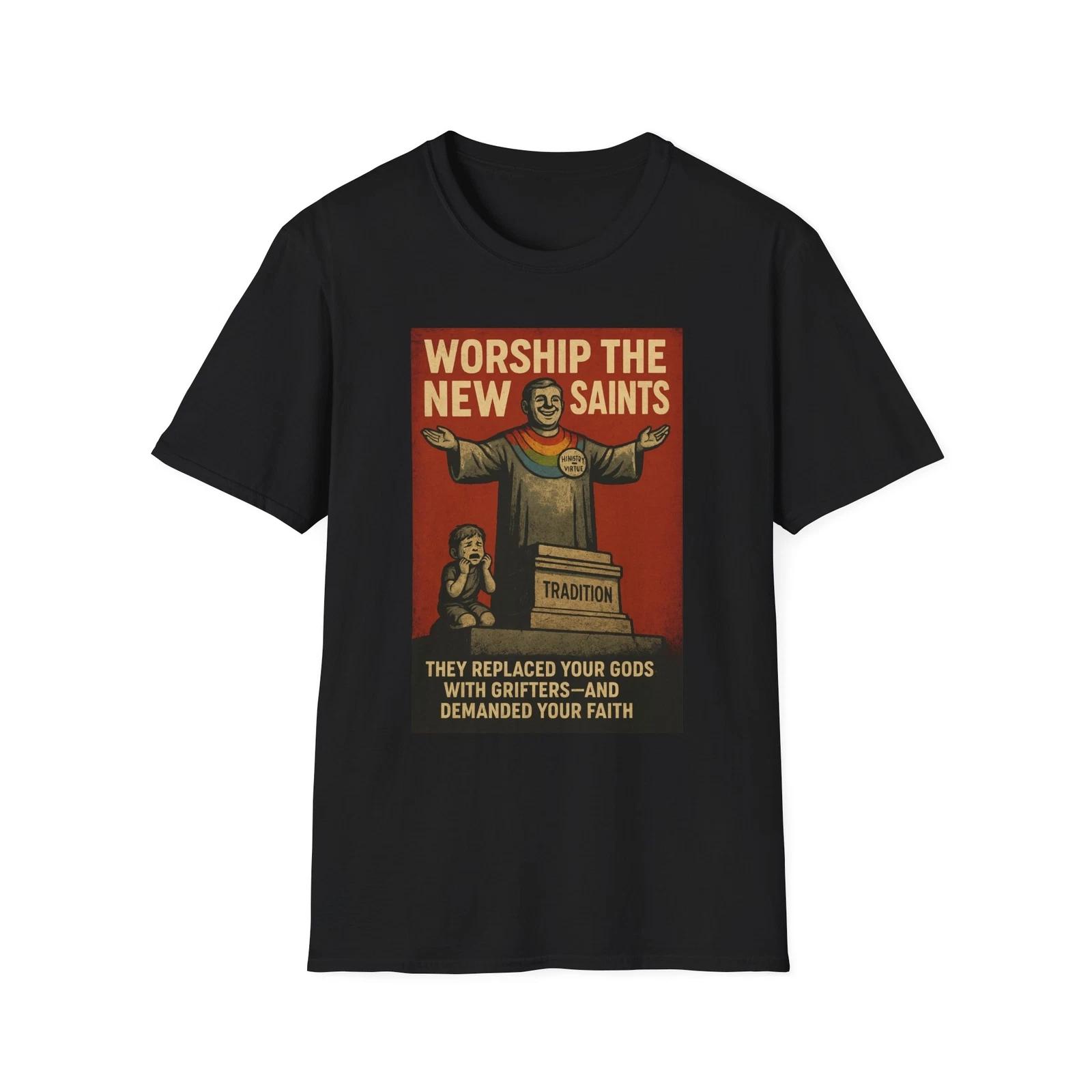 

Worship the New Saints Shirt, Anti-Marxist American Pride Tee, Political Tee M