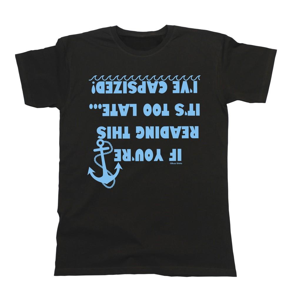 

If Youre Reading This Its Too Late Ive Capsized Funny Mens Eco T-Shirt L