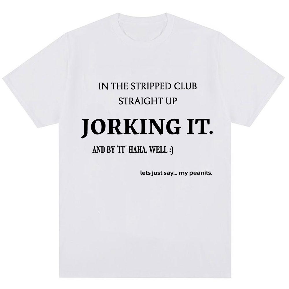 Vtipné tričko s potiskem nápisu Jorking It, novinka, humor, kreativita, pánské, dámské tričko, nadměrné bavlněné ležérní tričko, streetwear