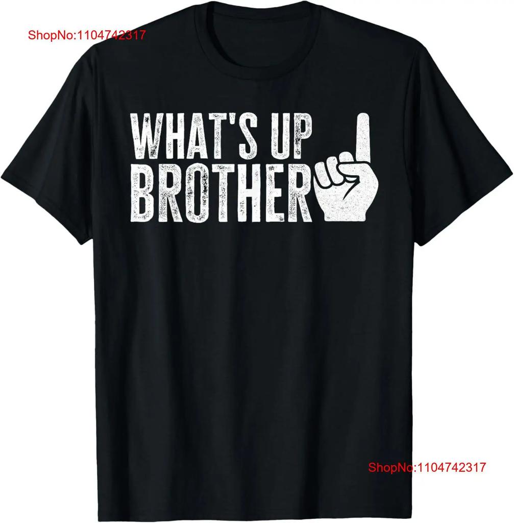 Funny Whats Up Brother T Shirt vintage Washed designer clothes Comfortable Breathable fashion Casual homme Stylish