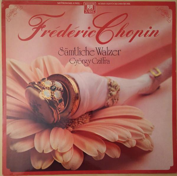 

LP Record FRDRIC CHOPIN GYORGY CZIFFRA Smtliche Walzer 0140166 Metronome Juwel 1981 Germany Classical Used