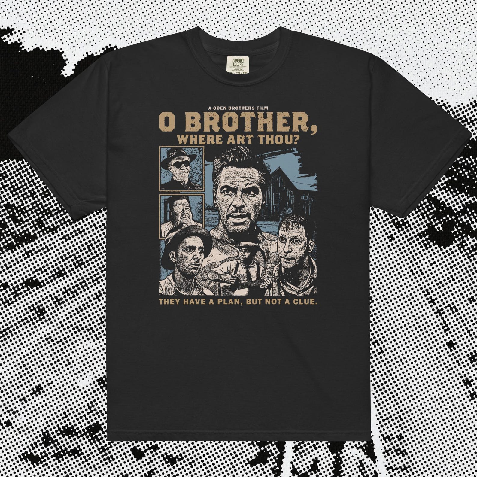 O Brother Where Art Thou Directed By The Coen Brothers: Comfort Colors Film T-Shirt 4XL