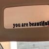 The Text Car Stickers You Are Beautiful Interior Decoration Rear View Mirror Fashion Stickers Creative Sport PVC Vinyl Decals