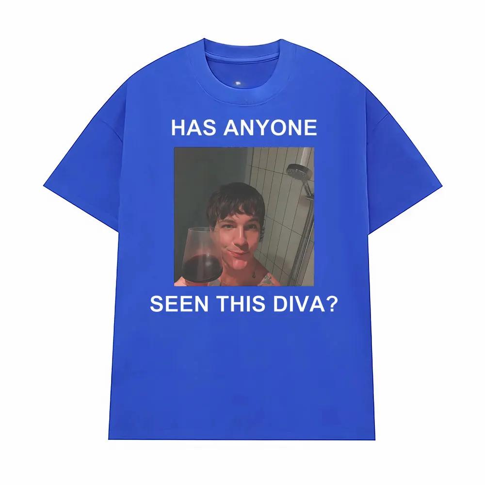 Role Model Has Anyone Seen This Diva Unisex Graphic T-shirts Men Women's Fashion Casual T Shirt O-Neck Oversized T-shirt Tops