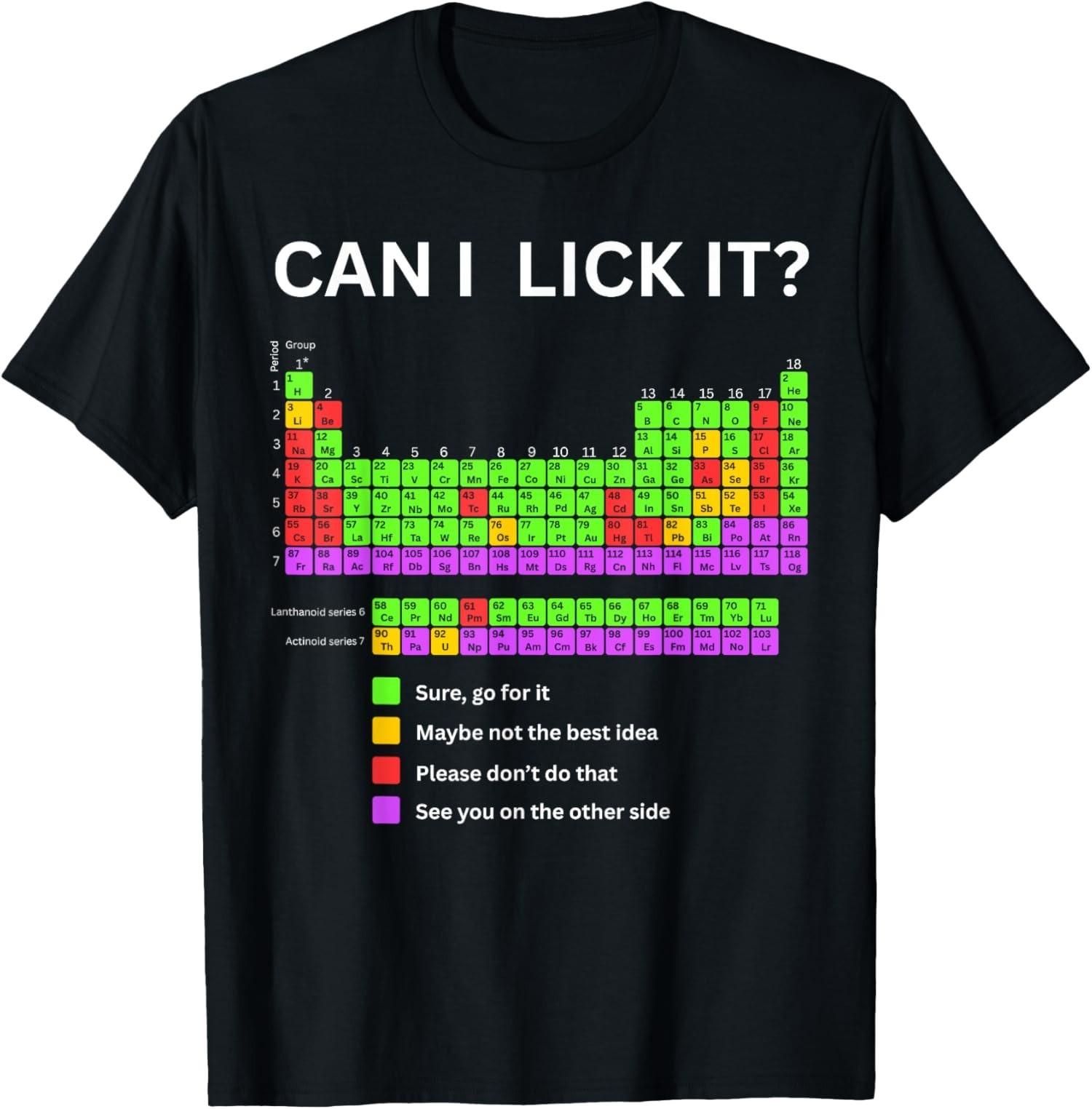 Can I Lick It Periodic Table Student Teacher School Unisex T-Shirt M