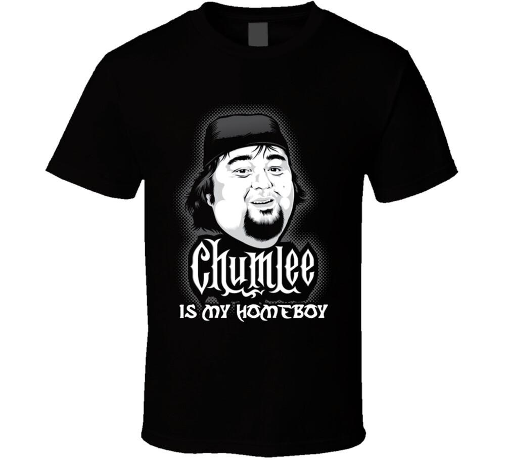 Chumlee is my Homeboy T Shirt Mens Womens Tees Top L
