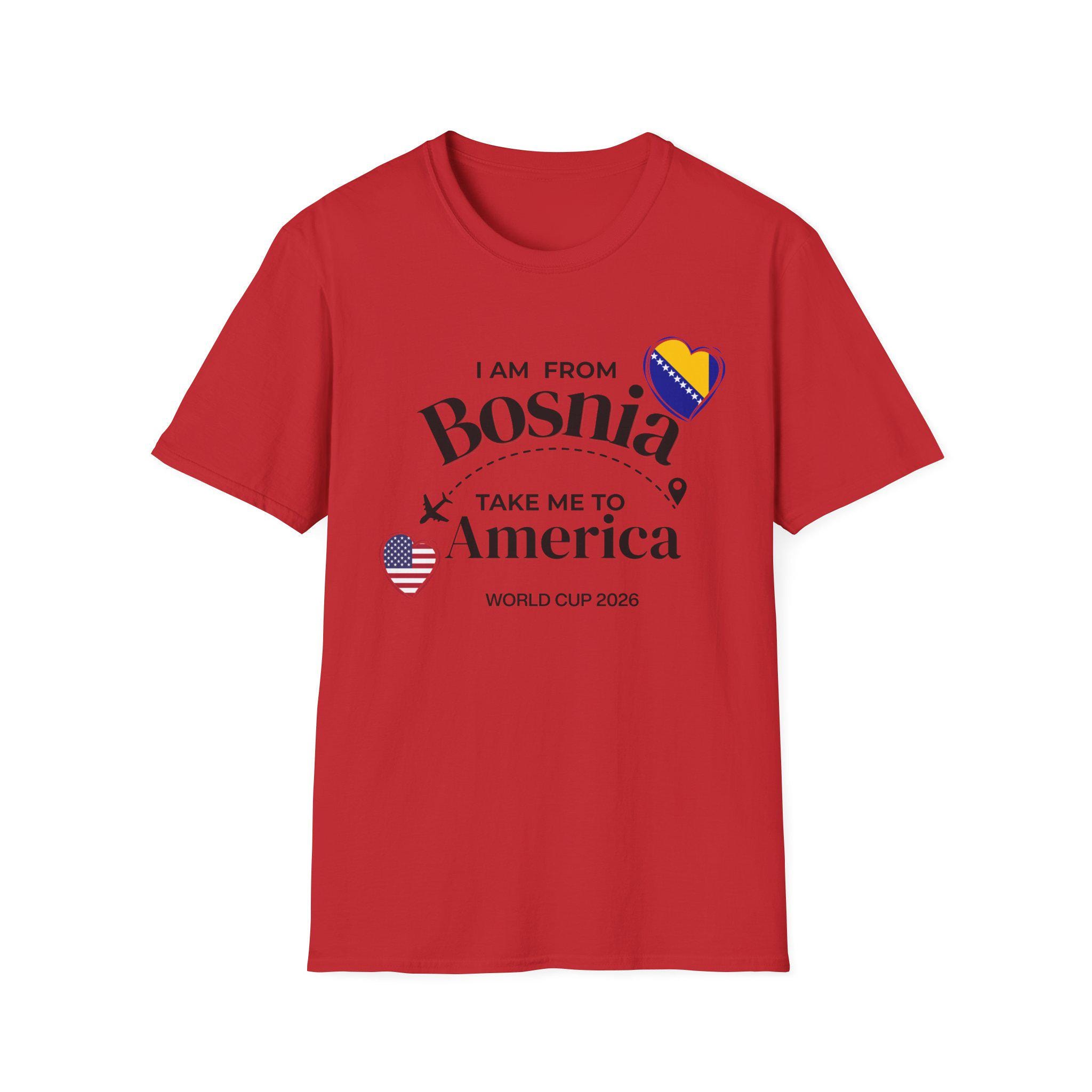 

Bosnia World 2026 Bosnia USA Soccer Tee I Am From Bosnia Take Me To America Bosnian 2026 Summer Unisex Women Cotton Tshirt Y2K L
