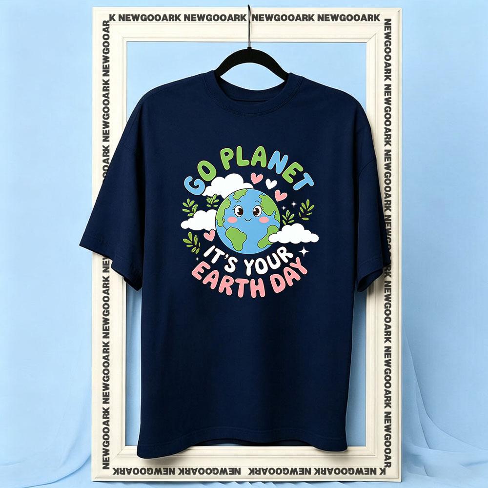 Earth Day Go Planet Its Your Earth Day tshirt Women Unisex Casual cotton printed t shirts Adult Oneck summer outdoors tee S