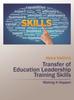 The Transfer of Education Leadership Training Skills : Making It Happen Book