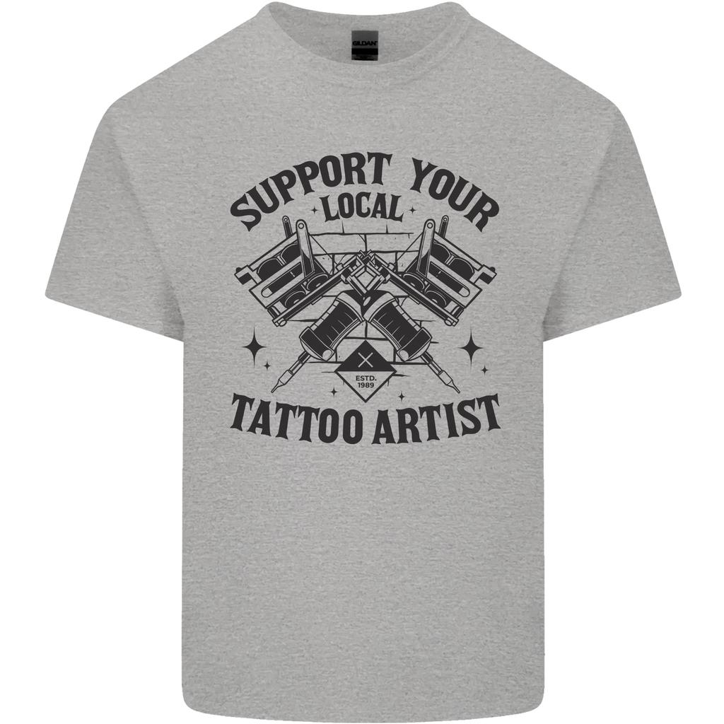 Support Your Local Tattoo Artist Tattooist Unisexs Light Cotton TShirt