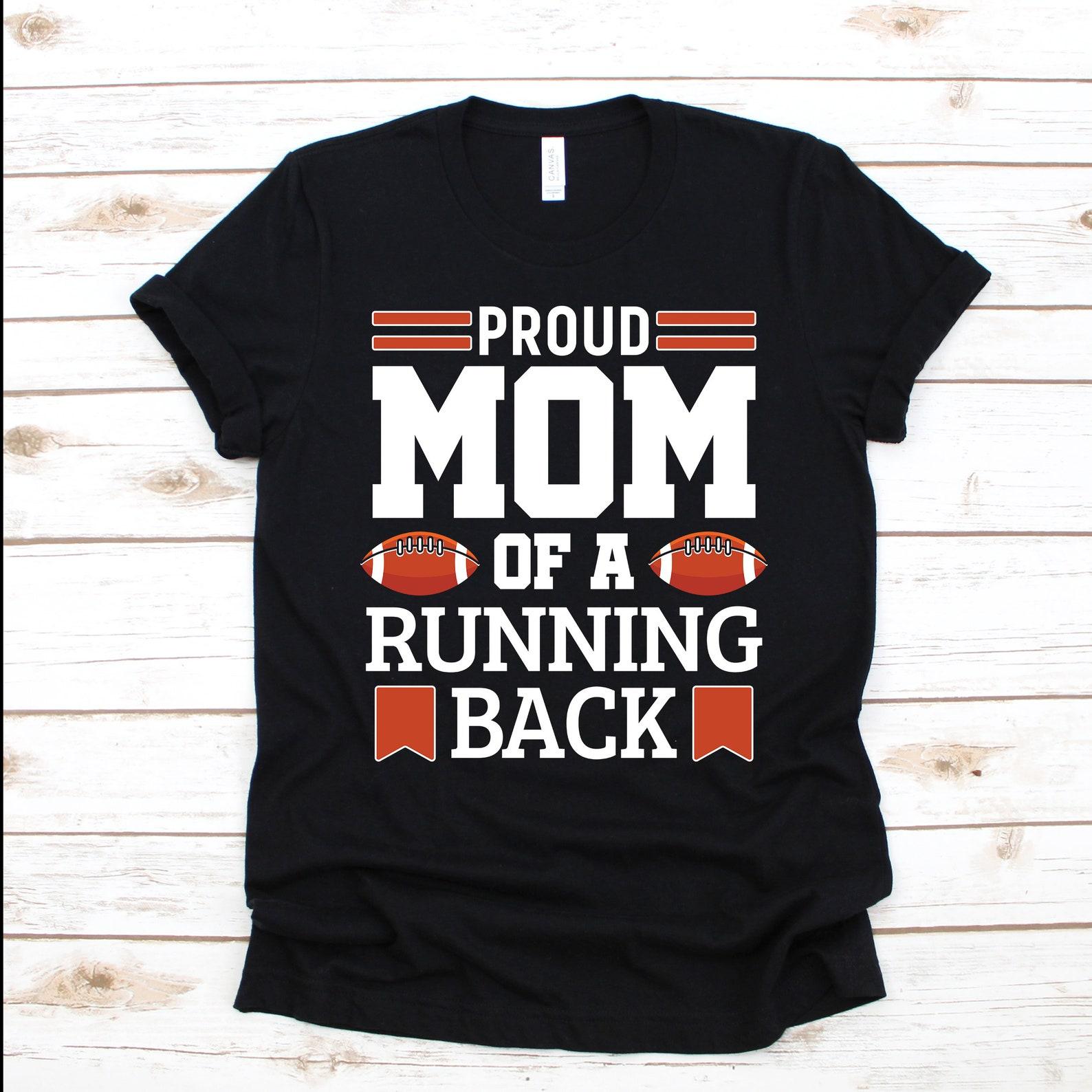 Football Mom of Running Back Shirt, Proud RB Mom T-shirt, Unisex Tee,T-shirt, Tank Top, Sports T-shirt S