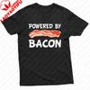 Funny Powered By Bacon Bacon Lovers TShirt Powered By Bacon Men Shirt Summer Food Lovers Gift Cotton Tshirt Men Clothing