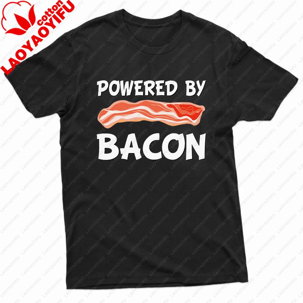

Funny Powered By Bacon Bacon Lovers TShirt Powered By Bacon Men Shirt Summer Food Lovers Gift Cotton Tshirt Men Clothing 3XL