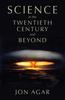 The Science In the 20th Century and Beyond Book