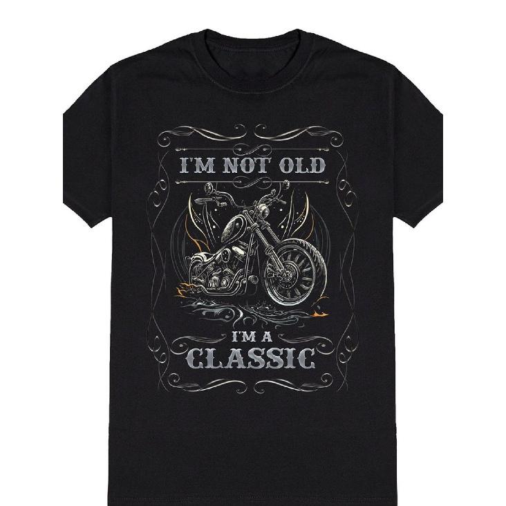 Motorcycle Chopper T-Shirt, Im Not Old Im A Classic Mens Or Womens Biker Birthday Gift S