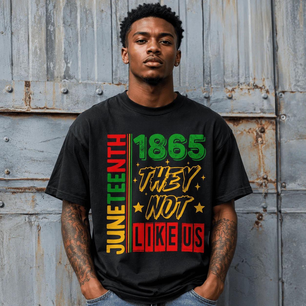 They Don t Like Us Juneteenth 1865 Black Pride Freedom Men s T-Shirt L