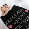 Wenn du nicht Koreaner bist, will ich dein Drama nicht Koreanisches Drama K-Drama Kdrama Geschenke Kuscheldecke Warmste Weichste Campingdecken