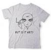 Alien Tshirt But Is It Art Unisex Alien Critic Smoking Funny UFO