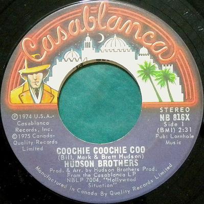 תקליט 7 אינץ' HUDSON BROTHERS - Coochie Coochie Coo NB816X קזבלנקה 1974 קנדה רוק משומש