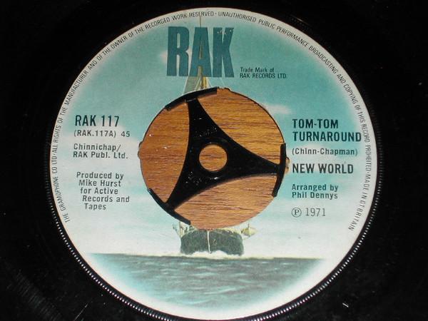 

7inch Record NEW WORLD - Tom-tom Turnaround RAK117 RAK 1971 UK Pop Used