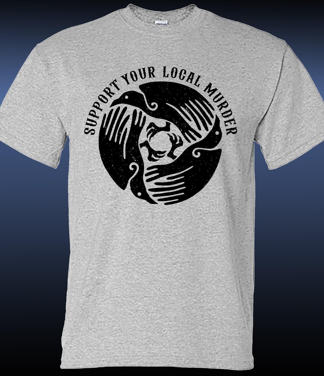 Support Your Local Murder Crow and Raven Enthusiast T-shirt S разноцветный