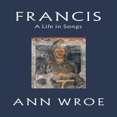 Francis by Ann Wroe Hardback Book 9781787331488