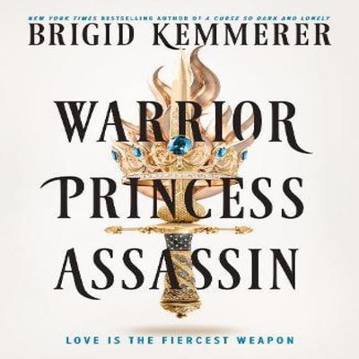 Warrior Princess Assassin by Brigid Kemmerer Hardback Book 9780008720124