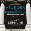 Murder by Definition by Con Lehane Hardback Book 9781448313624