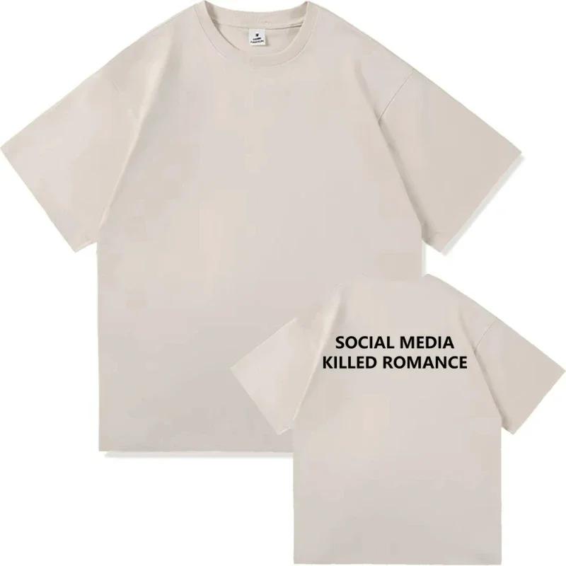 2025 Social Media Killed RoUnisexce Summer T Shirt Unisex Unisex Aesthetic Valentines Print TShirt Couple Cotton Tee Tops Clothing