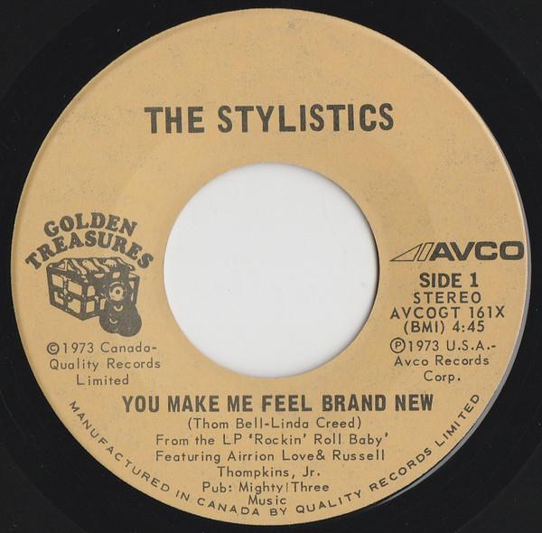 7inch Record STYLISTICS  You Make Me Feel Brand New AVCOGT161X Avco 1973 Canada SoulFunk Used