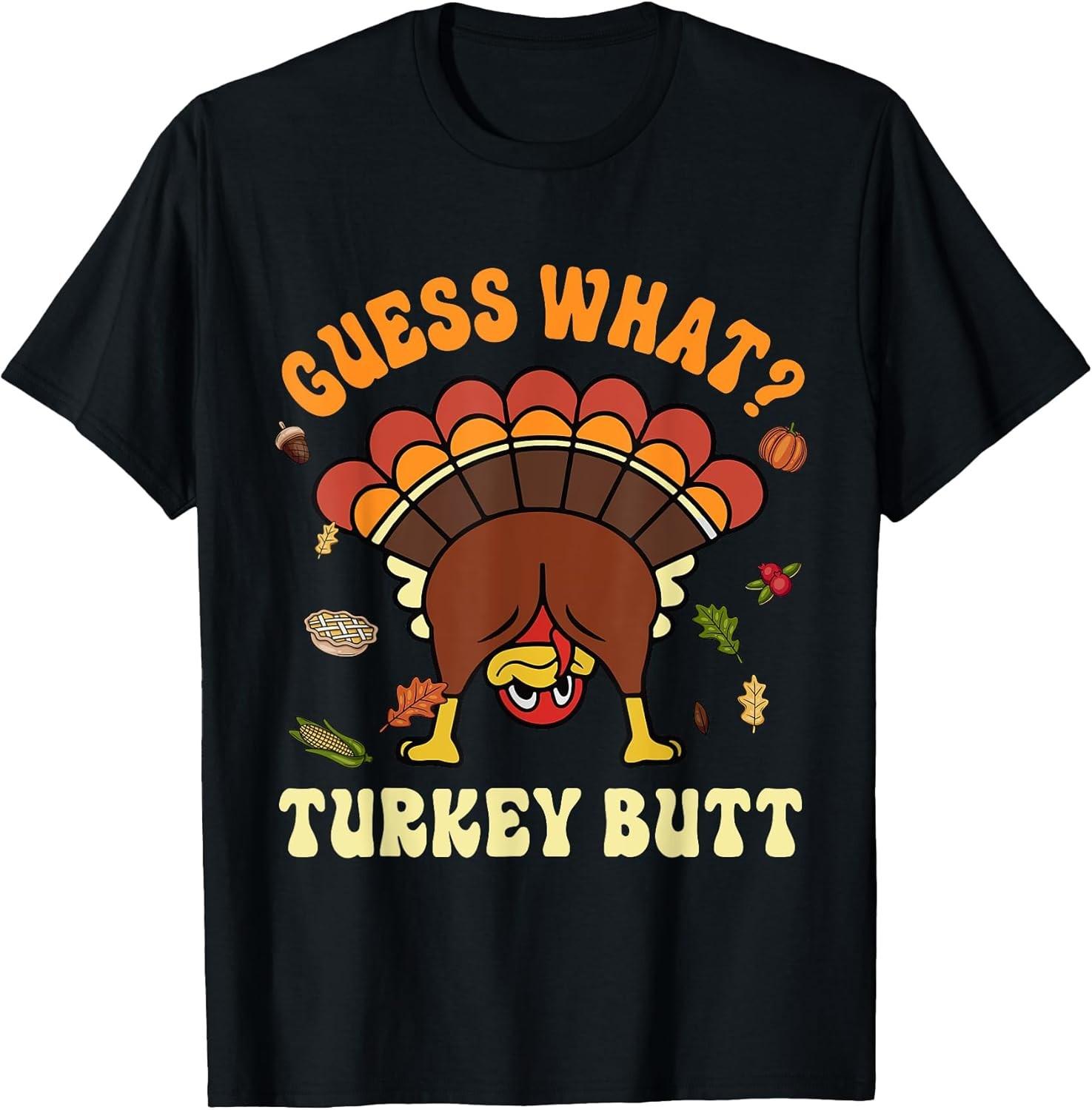 BEST! Funny Thanksgiving Guess What Turkey Butt Couples Matching Tee S-3XL L