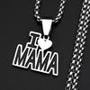 Gift For Mom I Love Mama Chain Stainless Steel Silver Color My Hero Mother Day Simple Letter Necklace Jewelry Collar