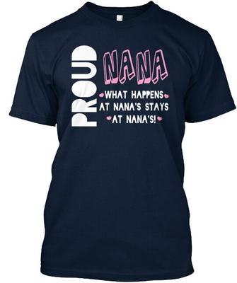 Proud Nana T-Shirt Made In the USA Size S To 5XL Unisex T-Shirt
