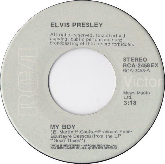 

7inch Record ELVIS PRESLEY - My Boy RCA2458EX RCA Victor 1974 US Rock Used