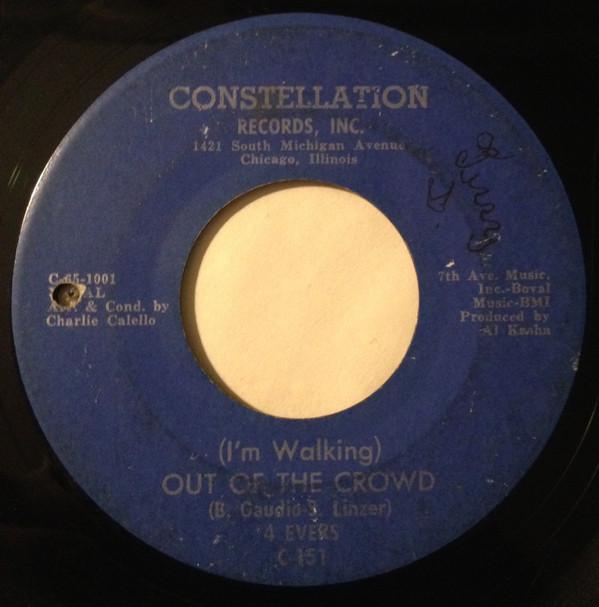 

7inch Record 4-EVERS - (I m Walking) Out Of The Crowd / St C151 Constellation R 1965 US Soul/Funk Used