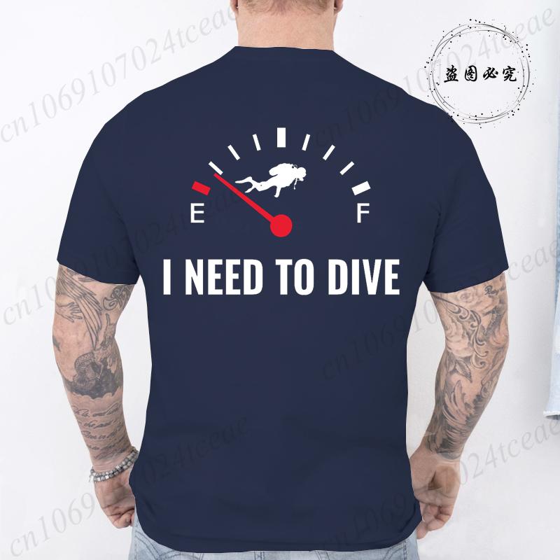 Summer Fashion Men Tshirt I Need To Dive Graphic Tees Pullover O Neck Oversized Designer Tops Black Casual Vintage Male Clothes