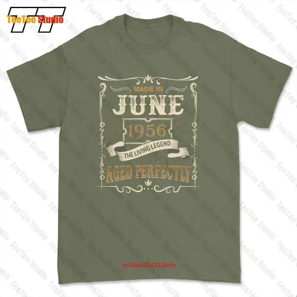 Made In June 1956 Perfect Living Legend Tshirt Tee MLT4