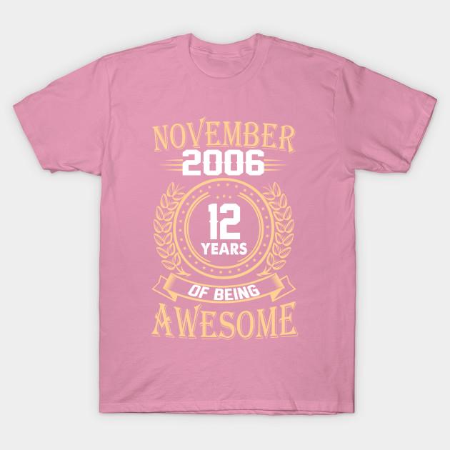 T Shirt Women November 2006 12 Years Of Being Awesome Harajuku Print Kawaii Tshirt Summer Short Sleeve Female T-Shirt Top Tee