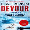 Devour by L. A. Larkin Paperback Book 9781472124821