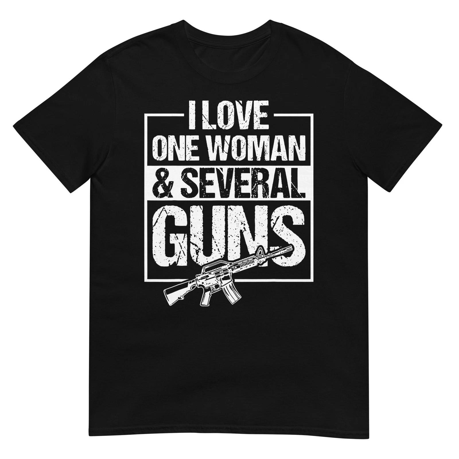 I Love One Woman & Several Guns T-Shirt S