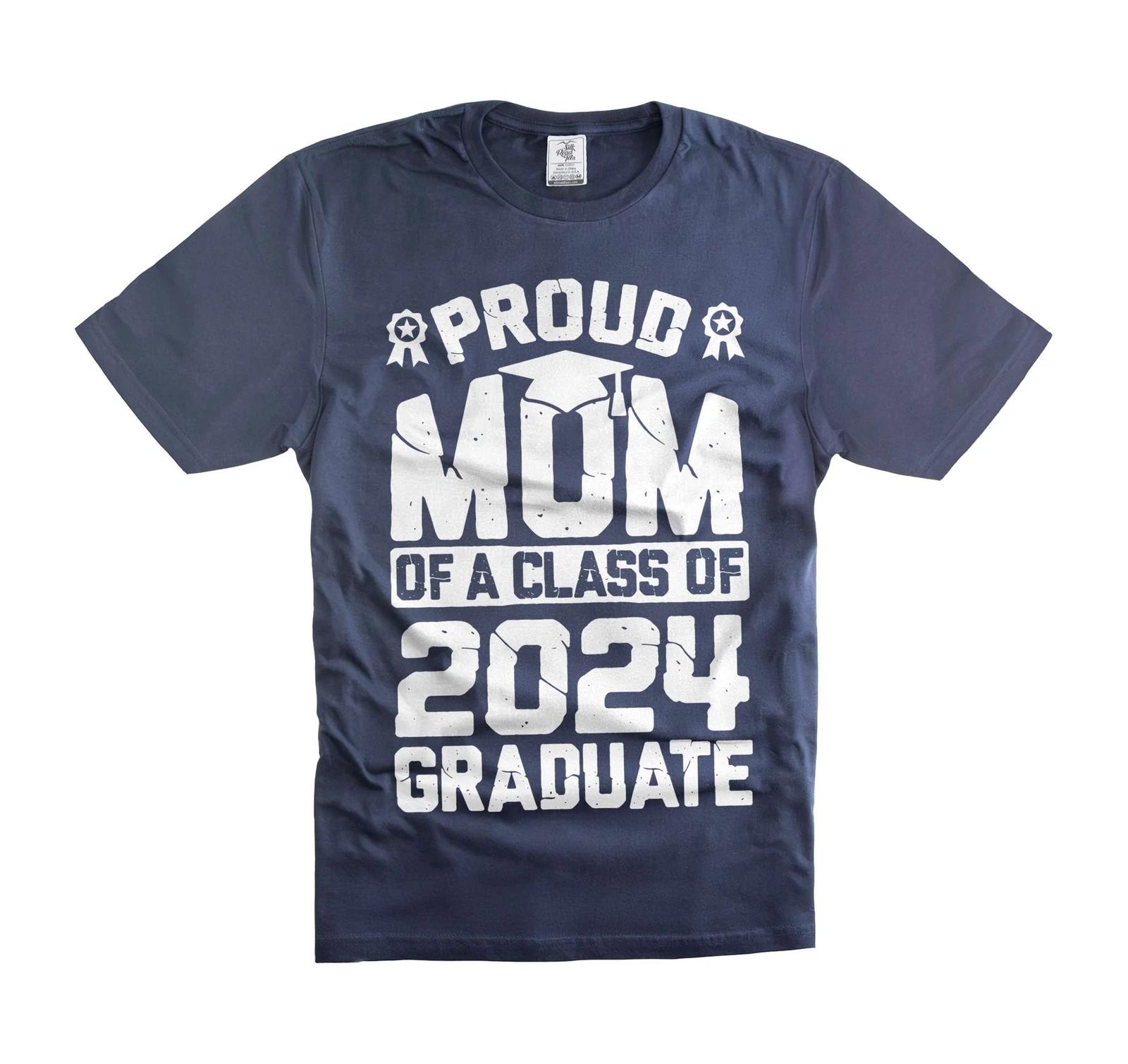 Proud Mom Of 2024 Graduate Shirt Proud Graduate 2024 Shirts Graduation Gifts L