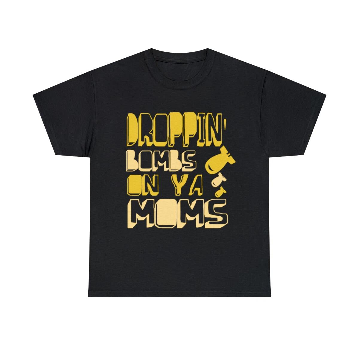 Droppin  Bombs On Ya Moms Graphic Tee Shirt, S-5XL 4XL