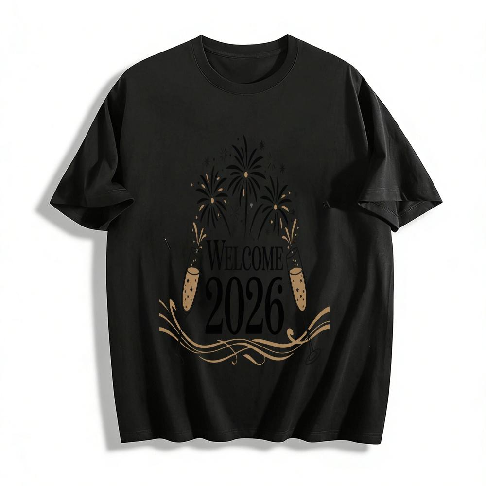 Welcome 2026 Fireworks Toast Print Casual New Year Celebration Tee Pure cotton T-shirt XXS
