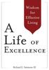 The A Life of Excellence : Wisdom for Effective Living Book