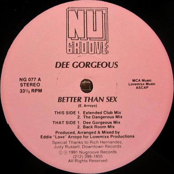 12inch Record DEE GORGEOUS Better Than Sex NG077 Nu Groove Recor 1991 US Dance Electronica Used