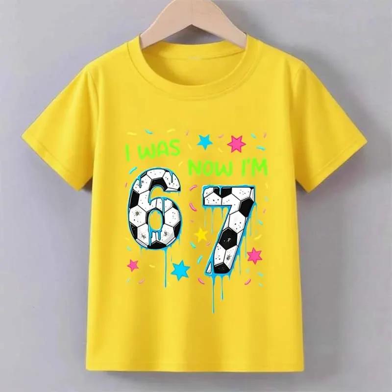 I Was Now Im 67 Graphic Print Tshirts Children Boys Girls Casual Funny Summer Colorful Tops Crew Neck Short Sleeve Kids Tees