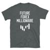 Future Forex Millionaire Foreign Exchange Market Short-Sleeve Unisex T-Shirt