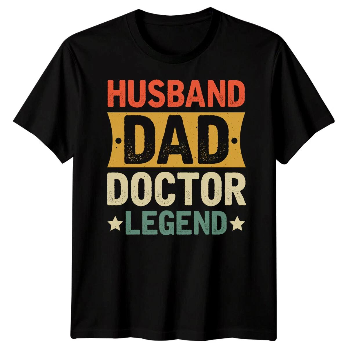 Mens Husband Dad Doctor Legend Funny Fathers Day TTshirt Tee Best Daddy Ever #FD 3XL